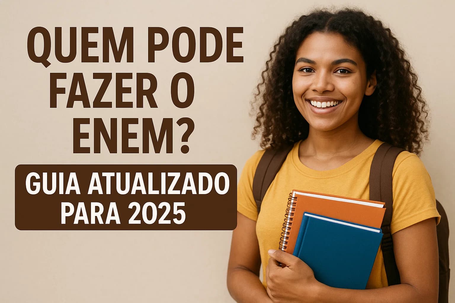 Quem pode fazer o Enem? Guia atualizado para 2025